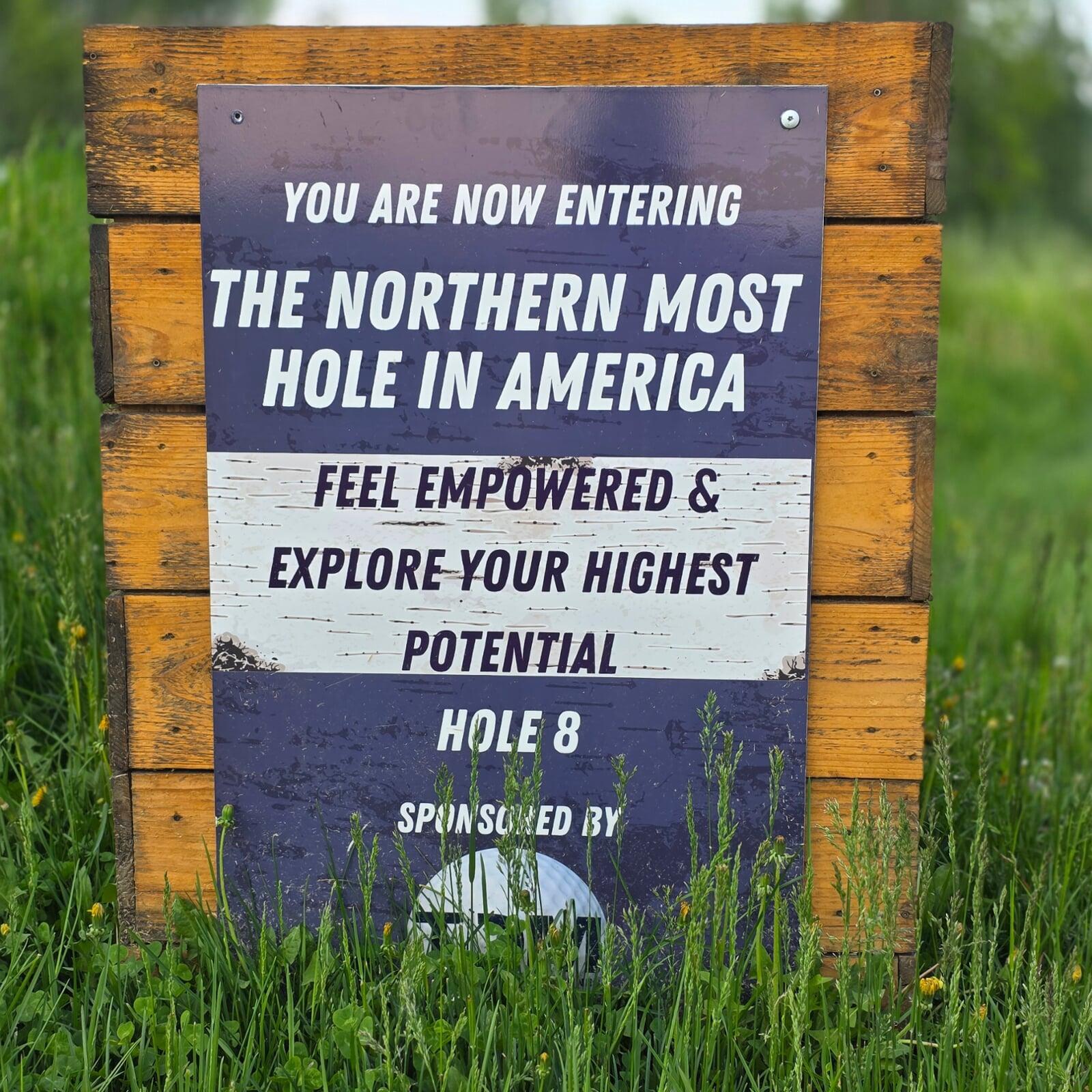 Northern Most Hole